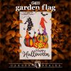 Garden Flag Happy Halloween Two Witchy Gnomes 12x18 inch Blockout Fabric Double Sided